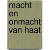 Macht en onmacht van haat door Guido Cuyvers