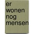 Er wonen nog mensen
