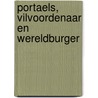 Portaels, Vilvoordenaar en wereldburger by Unknown