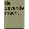 De Zevende Macht door Dirk Vanderlinden