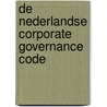 De Nederlandse Corporate Governance Code door J. Strikwerda