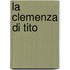La clemenza di Tito