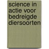 Science in actie voor bedreigde diersoorten door Nick Hunter