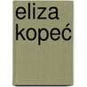 Eliza Kopeć by Carijn Oomkens