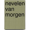 Nevelen van Morgen door Dawn Avalon