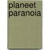 Planeet Paranoia