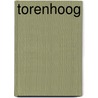 Torenhoog by Katharine McGee