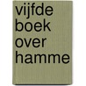 Vijfde boek over Hamme door Staf de Wilde