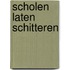 Scholen laten schitteren