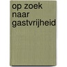 Op zoek naar gastvrijheid by Cor Ofman