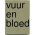 Vuur en Bloed