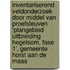 Inventariserend Veldonderzoek door middel van Proefsleuven ‘Plangebied Uitbreiding Hegelsom, Fase 1’, Gemeente Horst aan de Maas