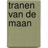 Tranen van de maan by Nora Roberts
