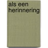 Als een herinnering door Abbi Glines