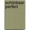 Schijnbaar perfect door Abbi Glines