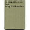 In opspraak: leren van integriteitskwesties by Toon Kerkhoff