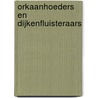 Orkaanhoeders en Dijkenfluisteraars by Tais Teng