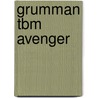 Grumman TBM Avenger door Nico Geldhof