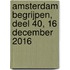 Amsterdam begrijpen, deel 40, 16 december 2016