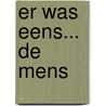 Er was eens... De mens door Minte