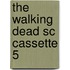 The Walking Dead SC cassette 5