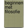 Beginnen met filosofie door Luc Ferry
