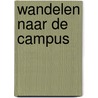 Wandelen naar de campus door Paul Kurstjens