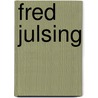 Fred Julsing door Onbekend