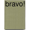 Bravo! door Annemiek Hendriks