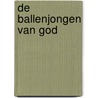 De ballenjongen van God by Aloys Oosterwijk