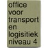 Office voor Transport en Logisitiek niveau 4