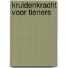 Kruidenkracht voor tieners door Marjanne Huising