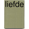 Liefde by Marguerite Duras