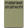 Materieel strafrecht door J. de Hullu