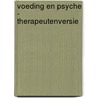 Voeding en Psyche - Therapeutenversie by Irene den Doop