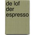De lof der espresso