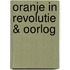 Oranje in revolutie & oorlog