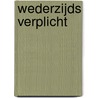 Wederzijds verplicht door Onbekend