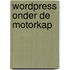 WordPress Onder De Motorkap