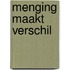 Menging maakt verschil