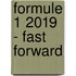 Formule 1 2019 - Fast Forward