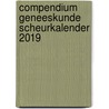 Compendium geneeskunde scheurkalender 2019 door Veerle Smit