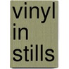 Vinyl in Stills by Frits van Swoll