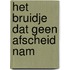 Het bruidje dat geen afscheid nam