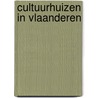 Cultuurhuizen in Vlaanderen door Louis De Mey
