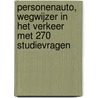Personenauto, wegwijzer in het verkeer met 270 studievragen by C.G.C.P. Verstappen