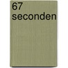 67 seconden by Jason Reynolds
