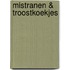 Mistranen & Troostkoekjes