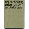 Negenentwintig dingen en één afscheidszang door Geert Van Istendael