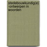 Stedebouwkundig(e) ­ontwerpen in woorden by Maartenjan Hoekstra